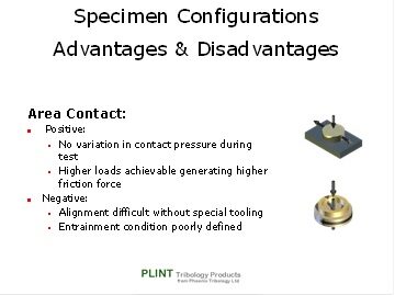 Specimen Configuration Advantages & Disadvantages_Area Contact